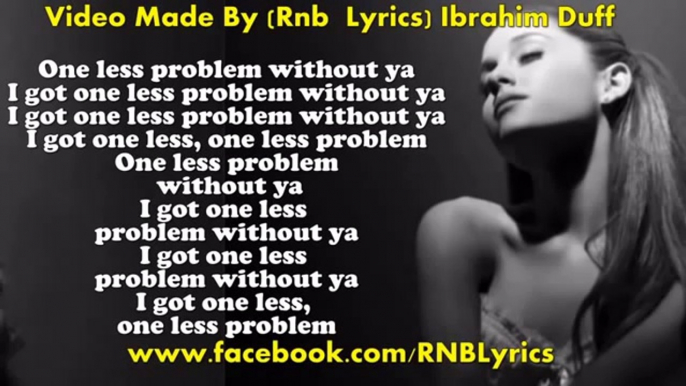 Ariana Grande ~ Problem Ft. Iggy Azalea ~ Lyric