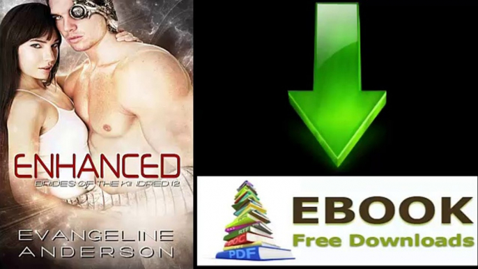 [FREE eBook] Enhanced: Brides of the Kindred 12 (The Brides of the Kindred) by Evangeline Anderson [PDF/ePUB]