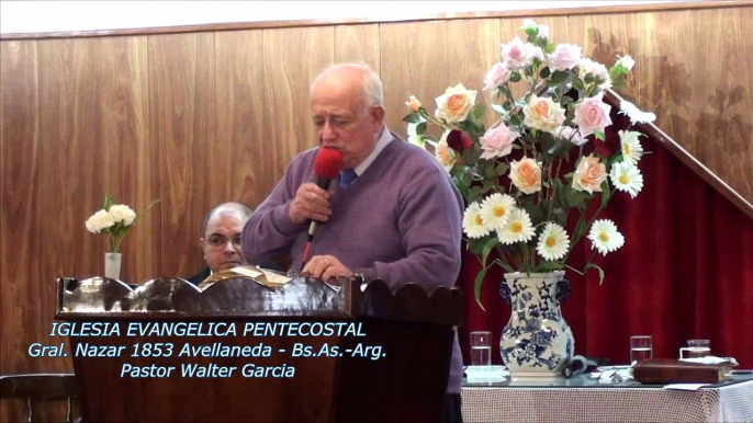 Iglesia Evangélica Pentecostal - La Iglesia debe predicar de la Salvación. 27-07-2014