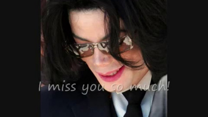 59 months without you MichaelI LOVE YOU VERY  MUCH AND I WILL NEVER EVER FORGET YOU  ♥