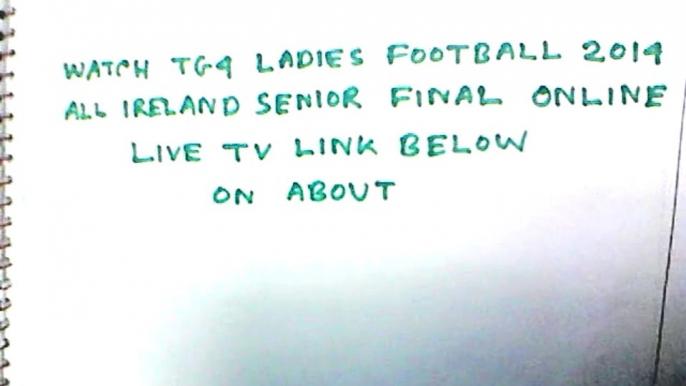 Dublin Vs Cork Live Webcast Free TG4 Ladies Senior Football 2014 Final Online 28 Sep,