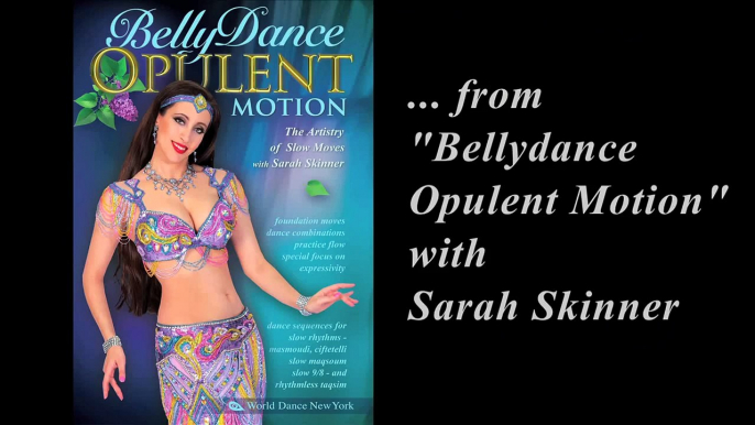 Sarah Skinner - from 'Belly dance Opulent Motion  instructional video