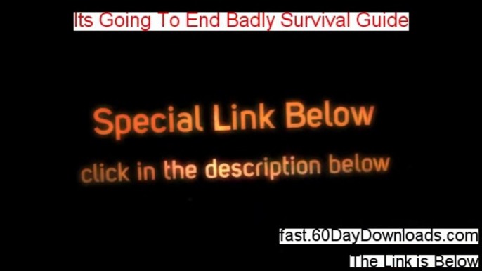 Its Going To End Badly Survival Guide Review (Download the eBook No Risk) - Customer Review Video