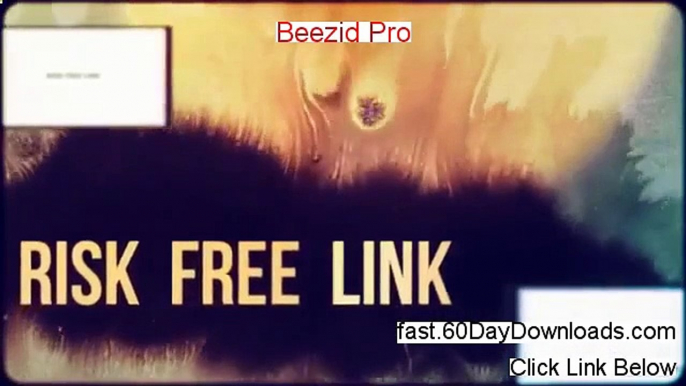 Access Beezid Pro free of risk (for 60 days)