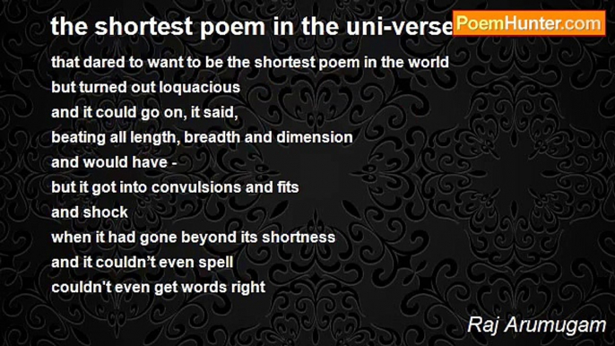 Raj Arumugam - the shortest poem in the uni-verse