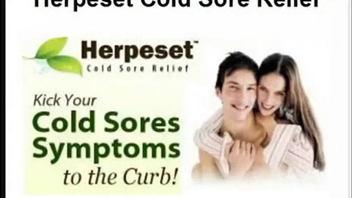 Herpeset Cold Sore Relief   How To Get Rid Of Cold Sores Fast