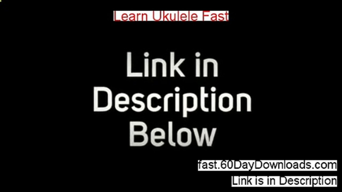 Access Learn Ukulele Fast free of risk (for 60 days)