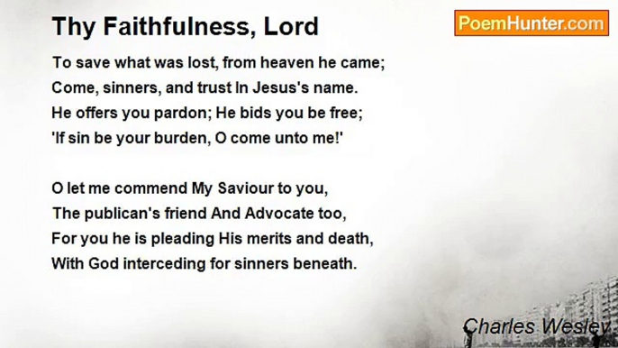 Charles Wesley - Thy Faithfulness, Lord