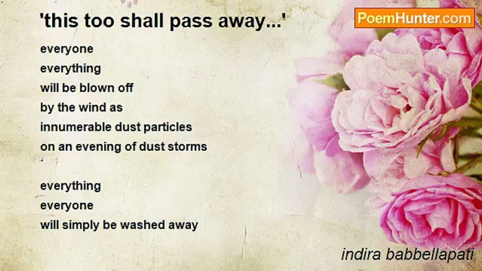 indira babbellapati - 'this too shall pass away...'