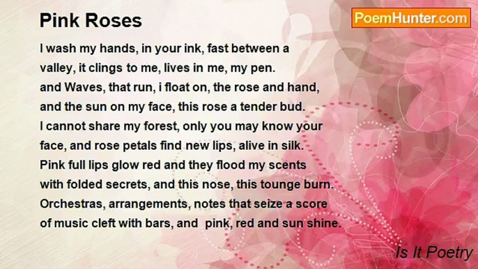 Is It Poetry - Pink Roses