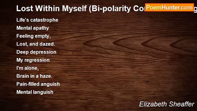 Elizabeth Sheaffer - Lost Within Myself (Bi-polarity Comes Knocking)