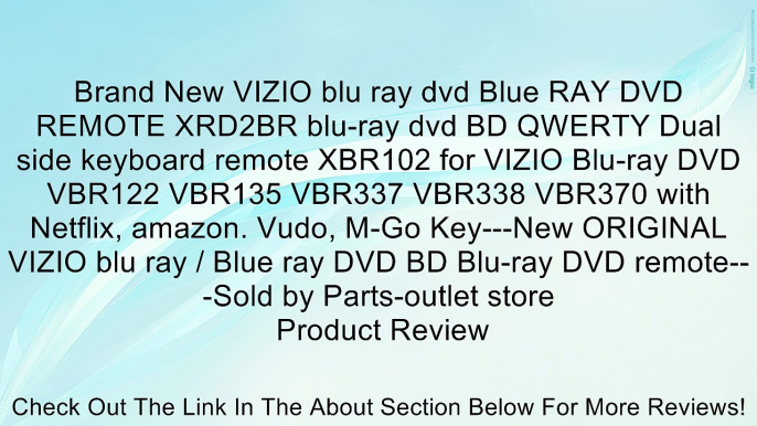 Brand New VIZIO blu ray dvd Blue RAY DVD REMOTE XRD2BR blu-ray dvd BD QWERTY Dual side keyboard remote XBR102 for VIZIO Blu-ray DVD VBR122 VBR135 VBR337 VBR338 VBR370 with Netflix, amazon. Vudo, M-Go Key---New ORIGINAL VIZIO blu ray / Blue ray DVD BD Blu-