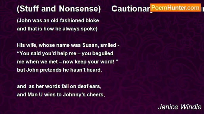 Janice Windle - (Stuff and Nonsense)    Cautionary Tale: The unfortunate tale of John who would not do the ironing and lived to cheer Manchester United to victory.