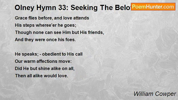 William Cowper - Olney Hymn 33: Seeking The Beloved