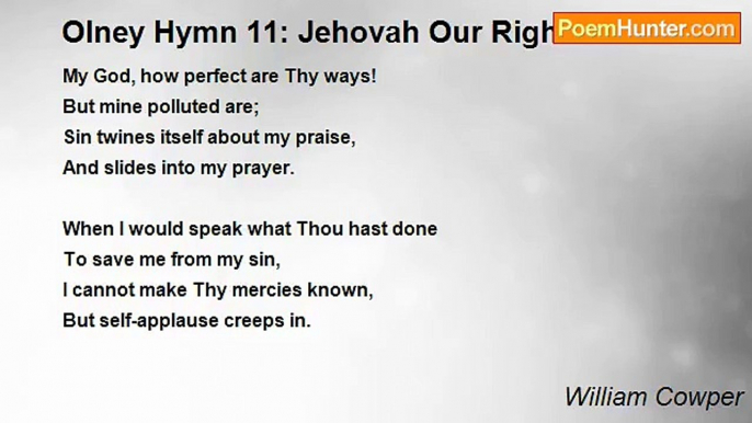 William Cowper - Olney Hymn 11: Jehovah Our Righteousness