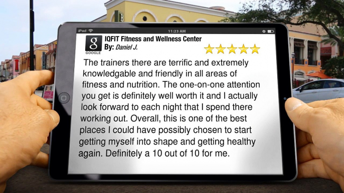 IQFIT Fitness and Wellness Center Lansing         Exceptional         Five Star Review by Daniel J.