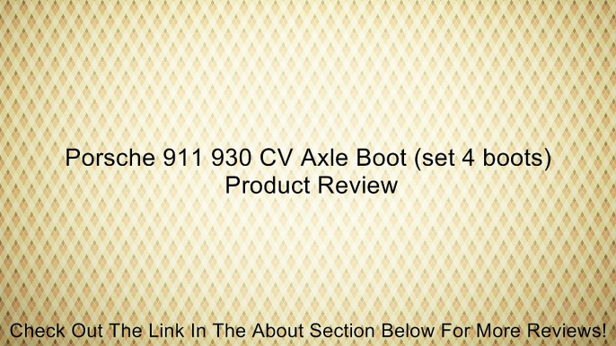 Porsche 911 930 CV Axle Boot (set 4 boots) Review