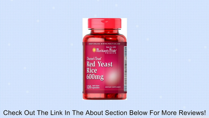 Puritan's Pride Red Yeast Rice 600 mg-120 Capsules Review