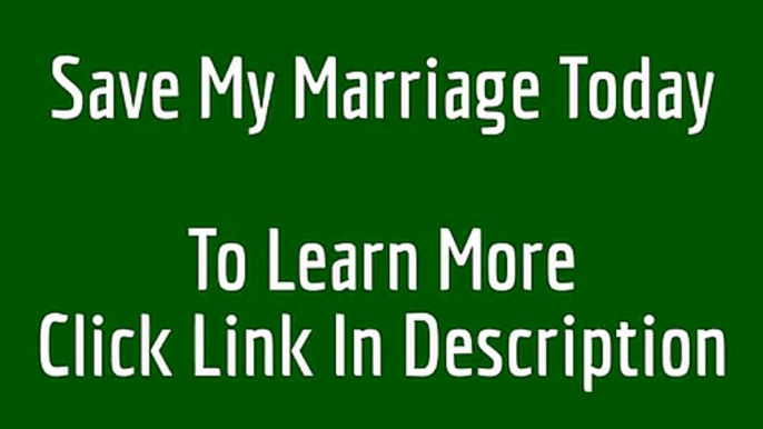 How To Save My Marriage save my marriage today save my marriage