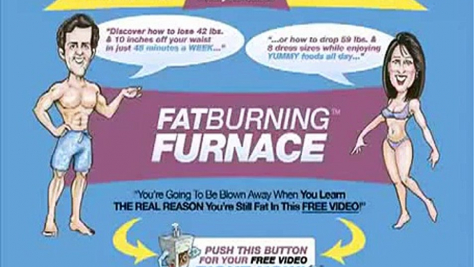 Weight Lose -  Fat Burning Furnace Review