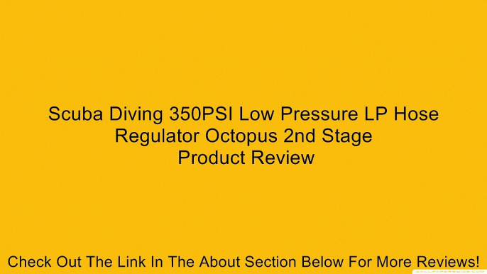 Scuba Diving 350PSI Low Pressure LP Hose Regulator Octopus 2nd Stage