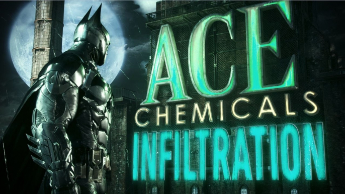 Batman: Arkham Knight - Ace Chemicals Infiltration Trailer: Part 1 | Batman-News.com