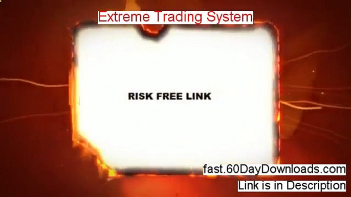 Extreme Trading System Review - Extreme Day Trading System