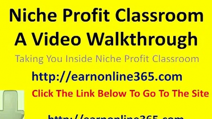 Niche Profit Classroom Reviews Inside Niche Profit Classroom