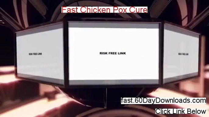 Fast Chicken Pox Cure review video and link