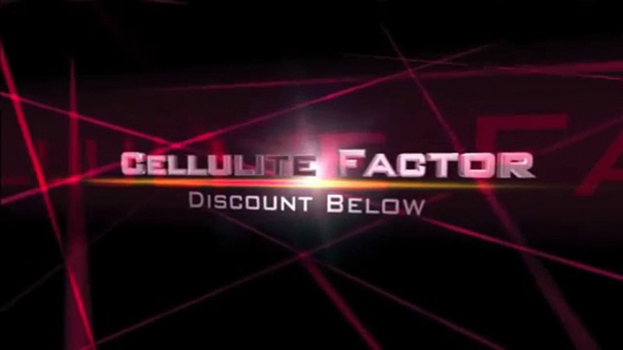 Cellulite Factor Review - Lose Cellulite FAST With Cellulite Factor!