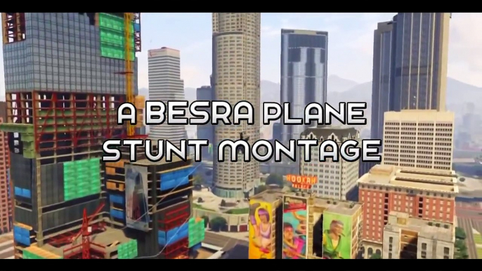 GTA 5 Stunts - Besra Plane Stunt Montage