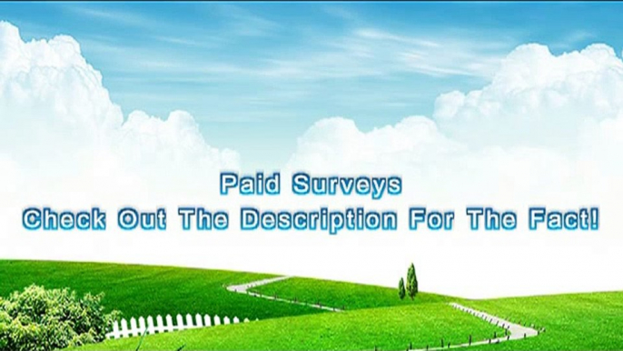 Paid Surveys! Get Paid Taking Surveys At Home! Work From Home Jobs! How To Make Money Online Fast