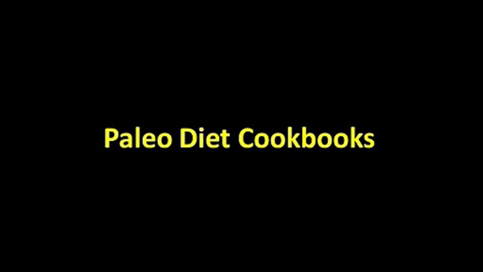 Paleo Cookbook- The Best Solutions