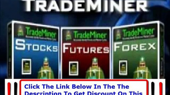 Trademiner Forex Download + Trademiner Software