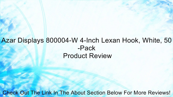 Azar Displays 800004-W 4-Inch Lexan Hook, White, 50-Pack Review