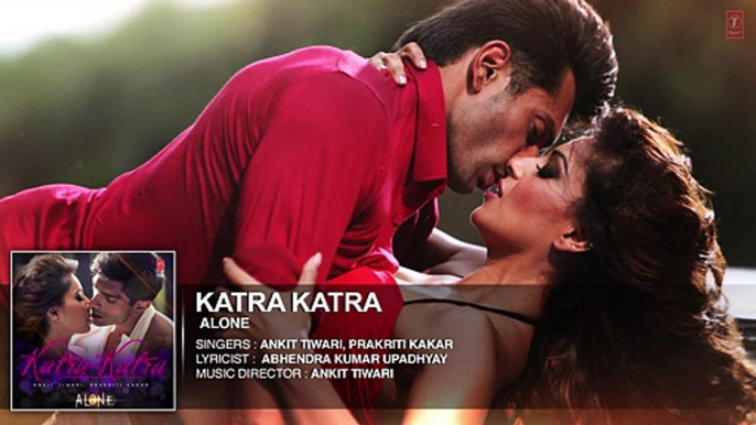 'Katra Katra' FULL AUDIO Song  Alone  Bipasha Basu  Karan Singh Grover