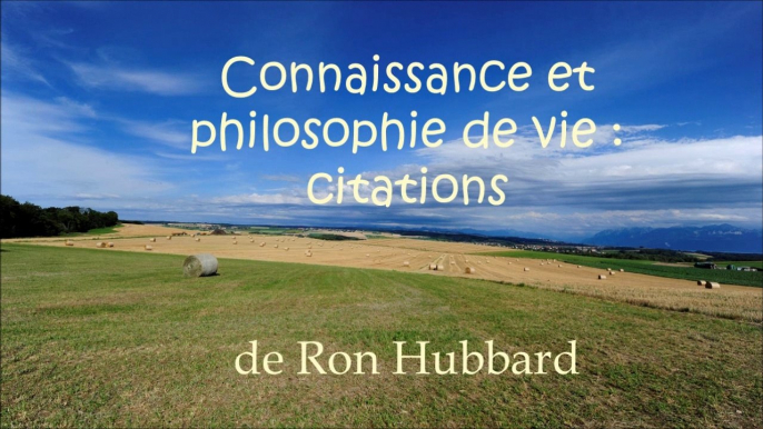 Connaissance et philosophie de vie : citations