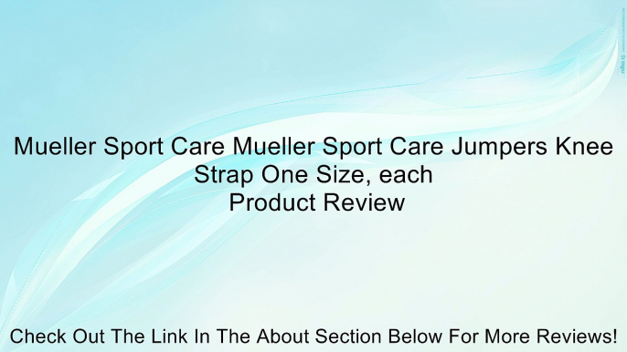 Mueller Sport Care Mueller Sport Care Jumpers Knee Strap One Size, each Review