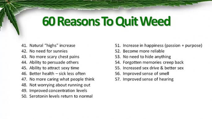 60 Reasons To Quit Weed (Part Two)