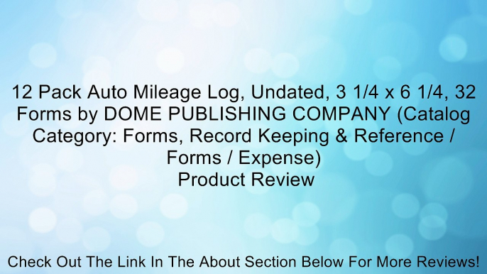 12 Pack Auto Mileage Log, Undated, 3 1/4 x 6 1/4, 32 Forms by DOME PUBLISHING COMPANY (Catalog Category: Forms, Record Keeping & Reference / Forms / Expense) Review