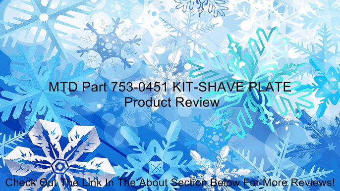 MTD Part 753-0451 KIT-SHAVE PLATE Review