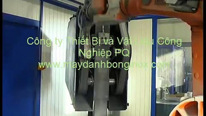 Máy đánh bóng rô bốt tự động đánh bóng. Trong quá trình gia công sản phẩm inox với số lượng  lớn, những máy công cụ cầm tay chưa đáp ứng được tiến độ công việc và năng suất cho ra nhiều sản phẩm. Đối với những công ty nước ngoài như Nhật Bản và Châu Âu