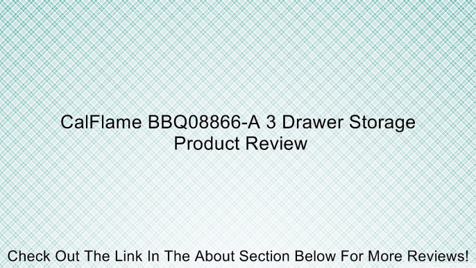 CalFlame BBQ08866-A 3 Drawer Storage Review