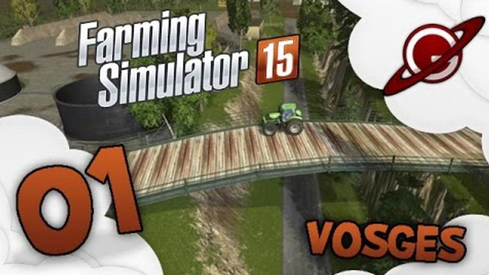 Farming Simulator 15 | Map Vosges - Episode 1: Visitons les Vosges !