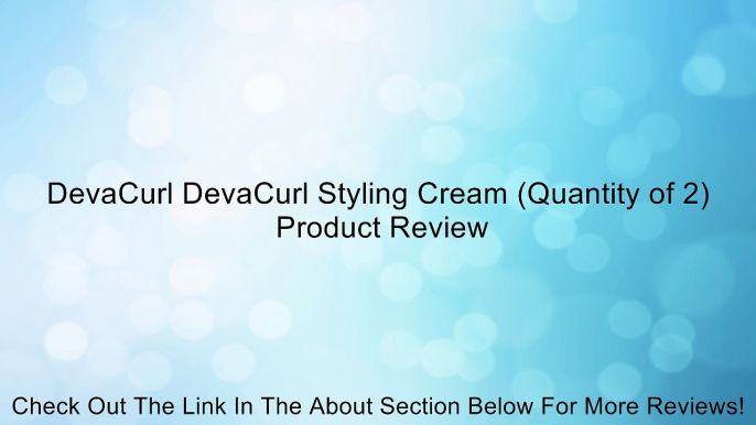 DevaCurl DevaCurl Styling Cream (Quantity of 2) Review