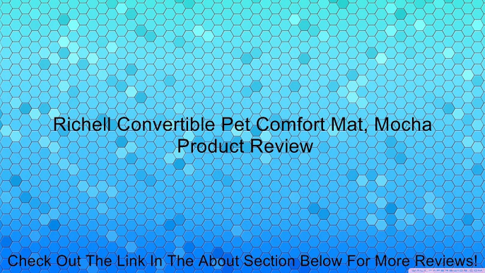 Richell Convertible Pet Comfort Mat, Mocha Review