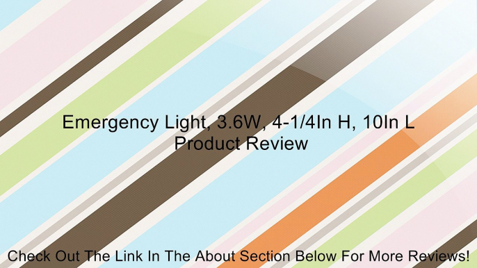 Emergency Light, 3.6W, 4-1/4In H, 10In L Review