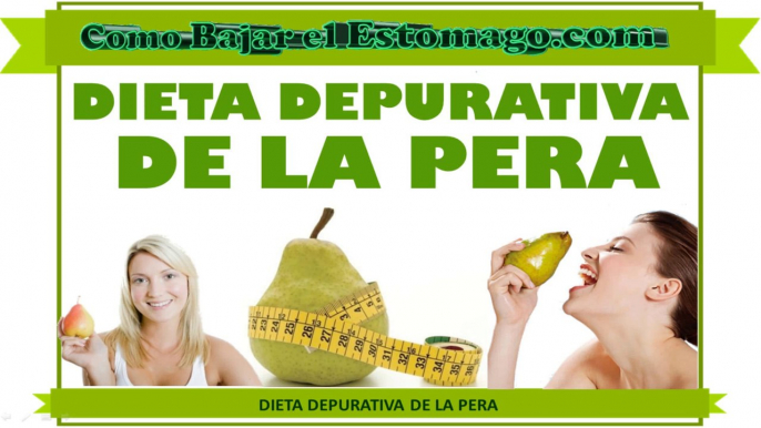 Dieta Depurativa de la Pera