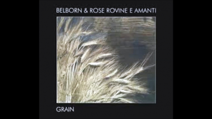 Belborn & Rose Rovine E Amanti - Gustando Amaro In Un Café Di Roma, Mentre La Pioggia Cade E La Gloria Arriva