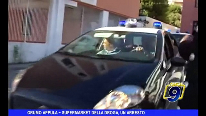 GRUMO APPULA | Supermarket della droga, un arresto